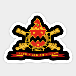 16th Field Artillery w Br - Ribbon Sticker